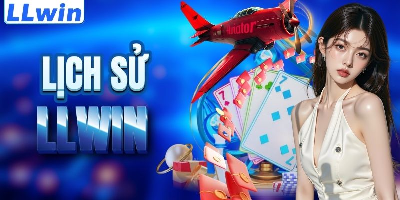 LLwin – Trang FIZRA Chính Thức Của LLwin > Tham Gia Sảnh Casino Mới Nhất 10 Cột mốc lịch sử của nền tảng LLWIN